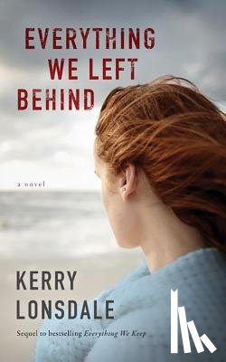 Lonsdale, Kerry - Everything We Left Behind