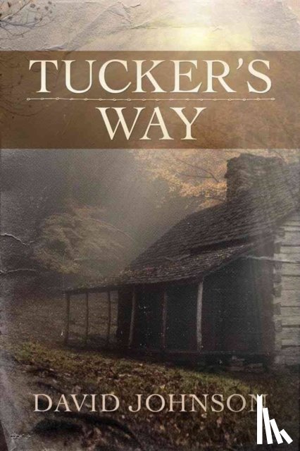 Johnson, David - Tucker's Way
