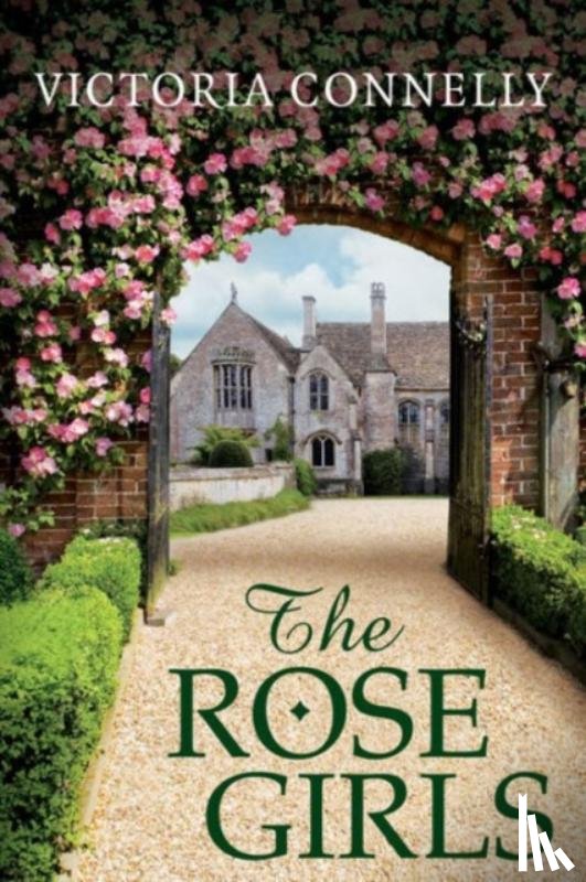 Connelly, Victoria - The Rose Girls