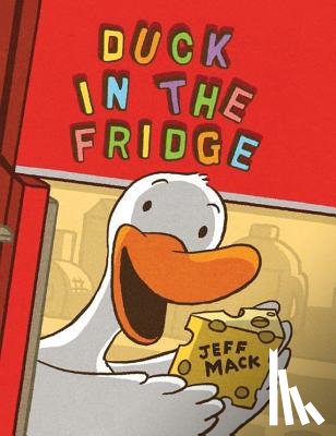 Mack, Jeff - Duck in the Fridge