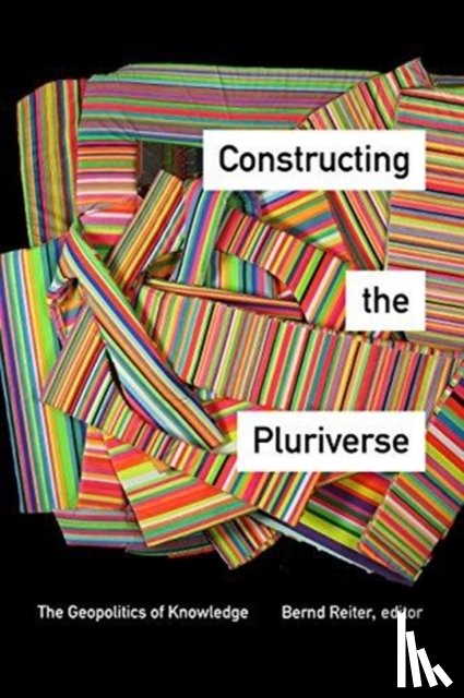  - Constructing the Pluriverse