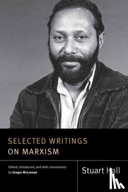 Hall, Stuart - Selected Writings on Marxism