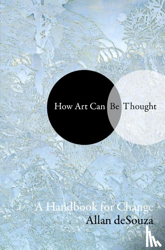 deSouza, Al-An (Allan) - How Art Can Be Thought