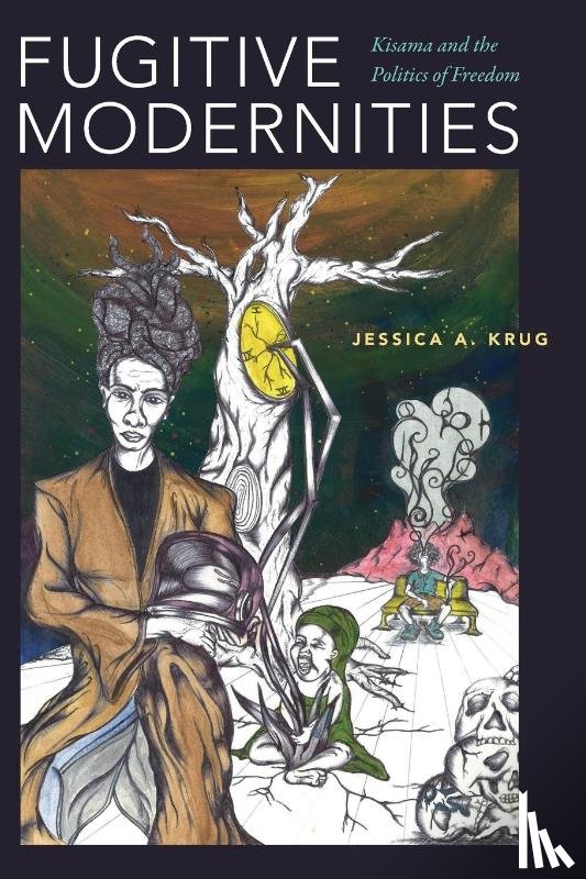 Krug, Jessica A. - Fugitive Modernities