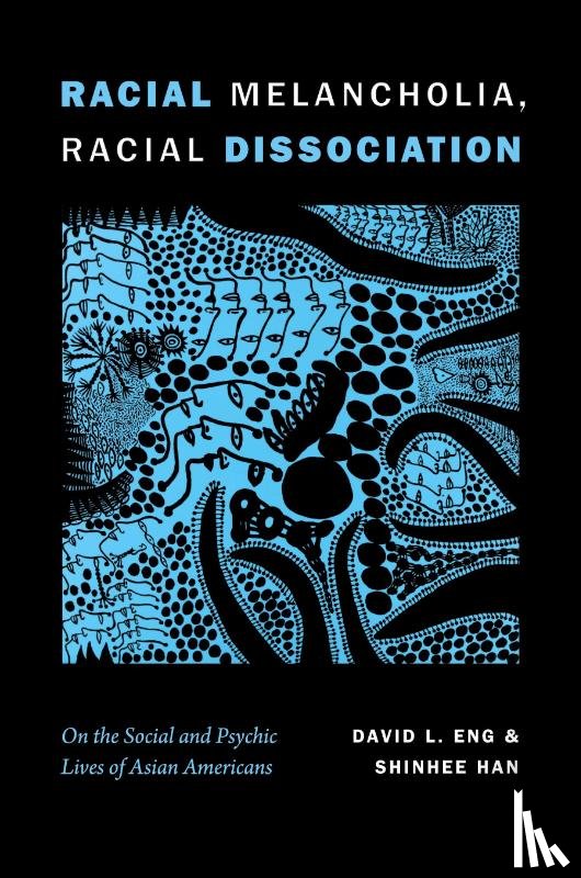 Eng, David L., Han, Shinhee - Racial Melancholia, Racial Dissociation