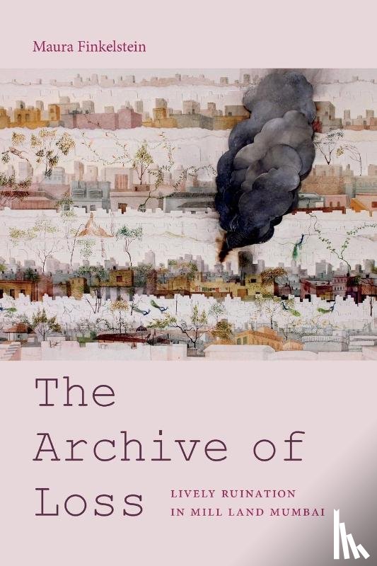 Finkelstein, Maura - The Archive of Loss