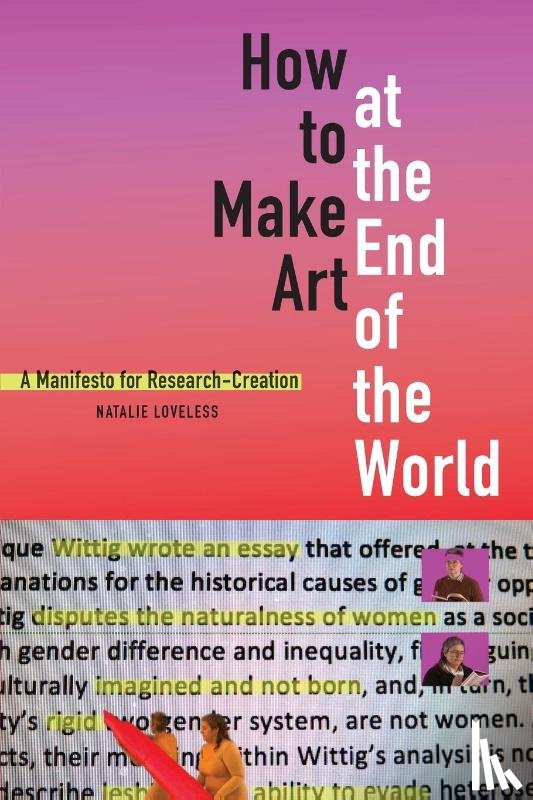 Loveless, Natalie - How to Make Art at the End of the World