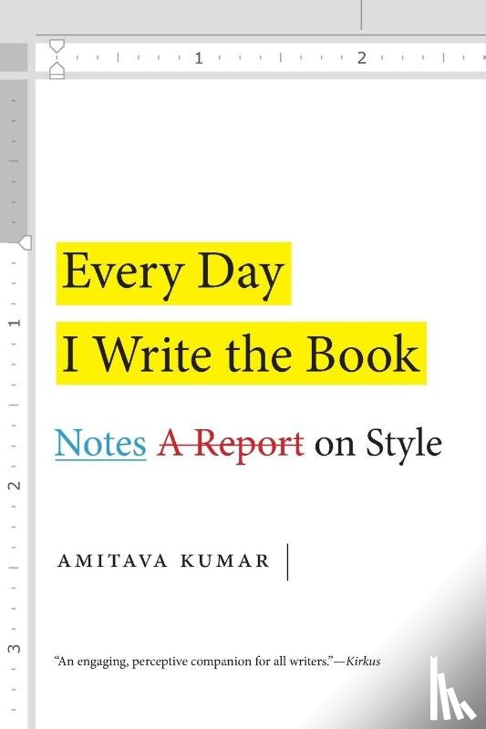 Kumar, Amitava - Every Day I Write the Book