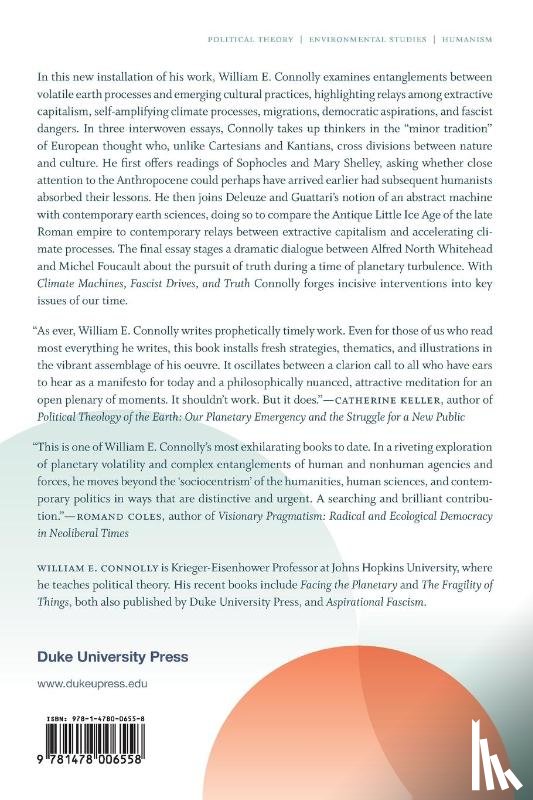 Connolly, William E. - Climate Machines, Fascist Drives, and Truth