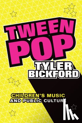 Bickford, Tyler - Tween Pop
