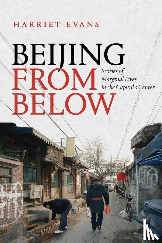 Evans, Harriet - Beijing from Below
