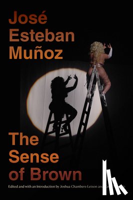 Munoz, Jose Esteban - The Sense of Brown