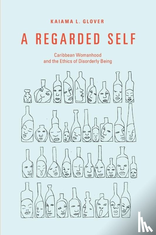 Glover, Kaiama L. - A Regarded Self