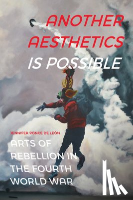 Ponce de Leon, Jennifer - Another Aesthetics Is Possible