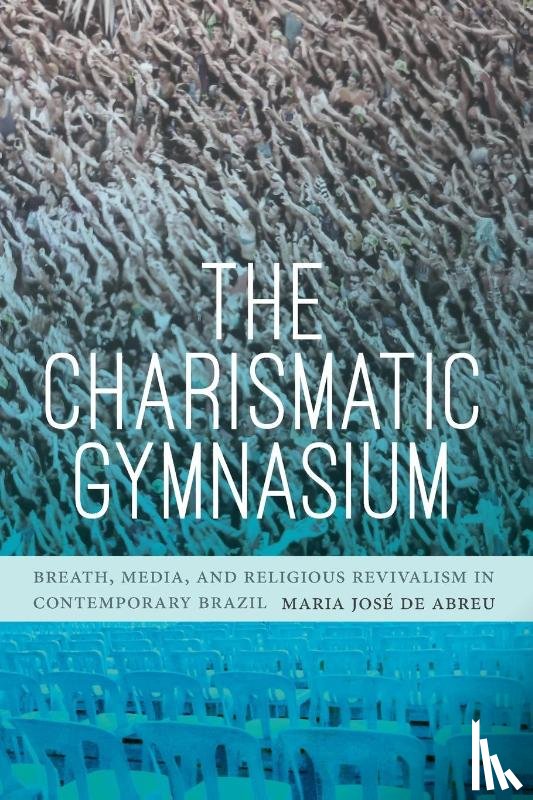 de Abreu, Maria Jose - The Charismatic Gymnasium