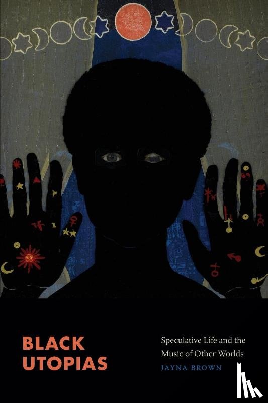 Brown, Jayna - Black Utopias