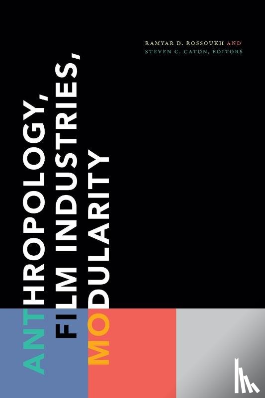  - Anthropology, Film Industries, Modularity