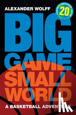Wolff, Alexander - Big Game, Small World