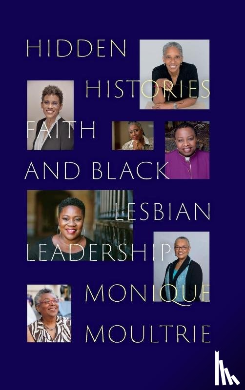 Moultrie, Monique - Hidden Histories