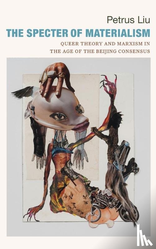 Liu, Petrus - The Specter of Materialism
