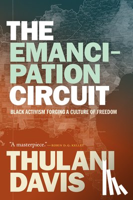 Davis, Thulani - The Emancipation Circuit