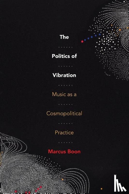 Boon, Marcus - The Politics of Vibration