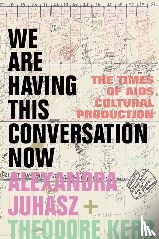 Juhasz, Alexandra, Kerr, Theodore - We Are Having This Conversation Now