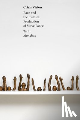 Monahan, Torin - Crisis Vision