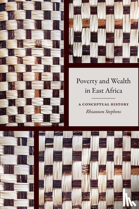 Stephens, Rhiannon - Poverty and Wealth in East Africa