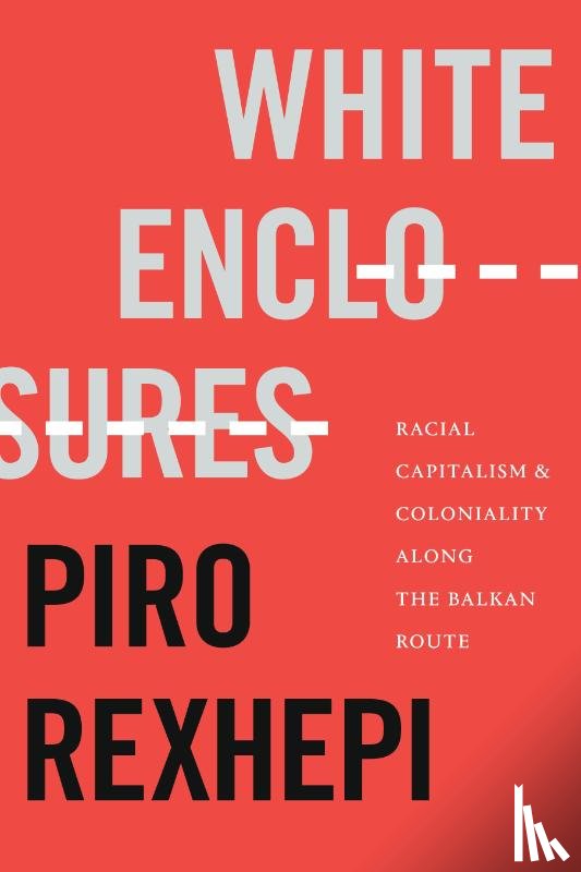 Rexhepi, Piro - White Enclosures