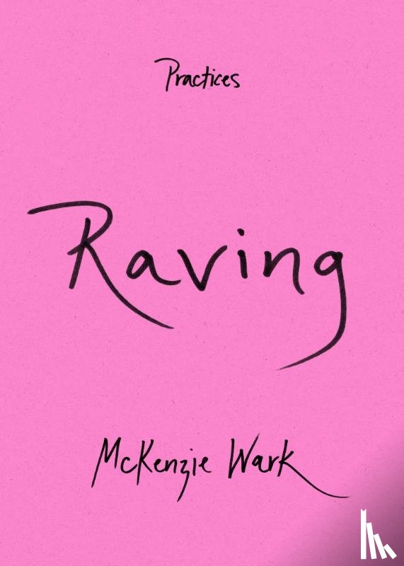 Wark, McKenzie - Raving