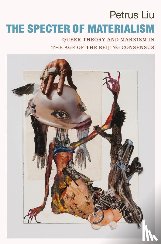 Liu, Petrus - The Specter of Materialism