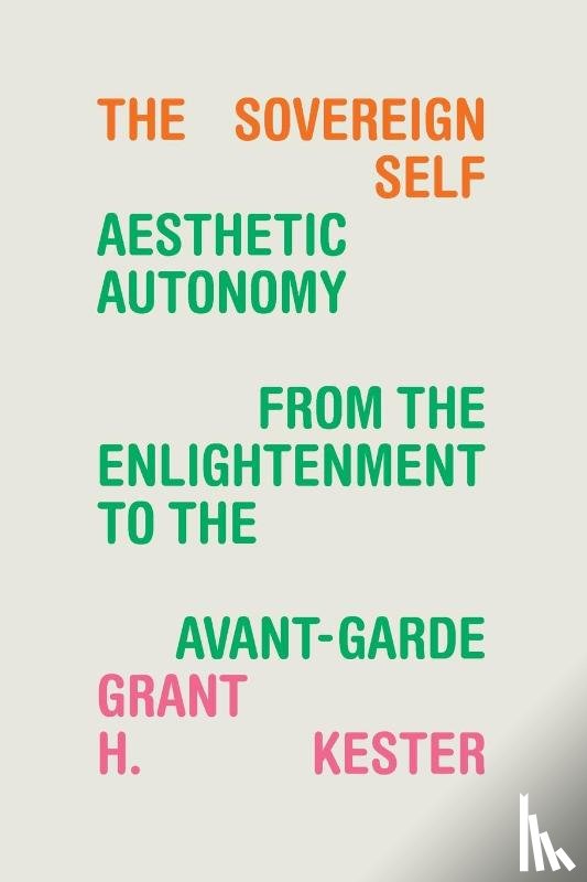 Kester, Grant H. - The Sovereign Self