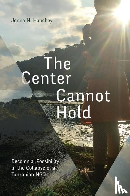 Hanchey, Jenna N. - The Center Cannot Hold