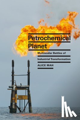 Mah, Alice - Petrochemical Planet