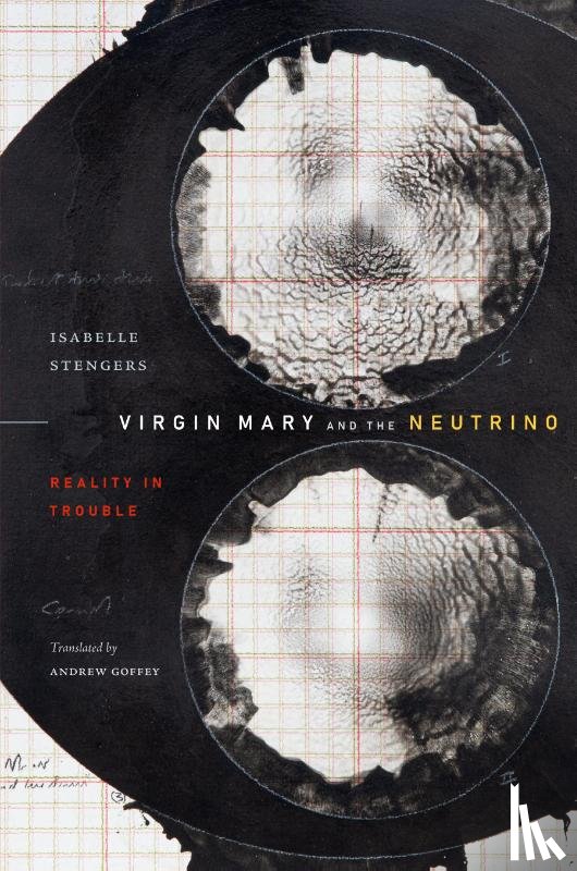 Stengers, Isabelle - Virgin Mary and the Neutrino