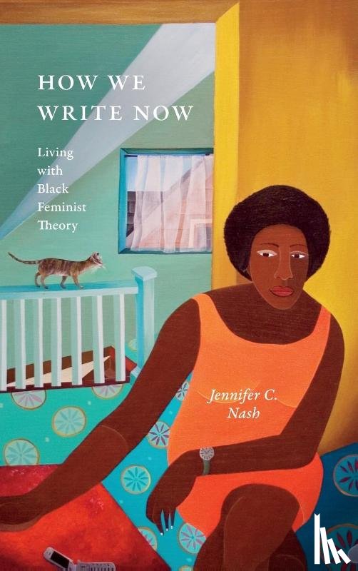 Nash, Jennifer C. - How We Write Now