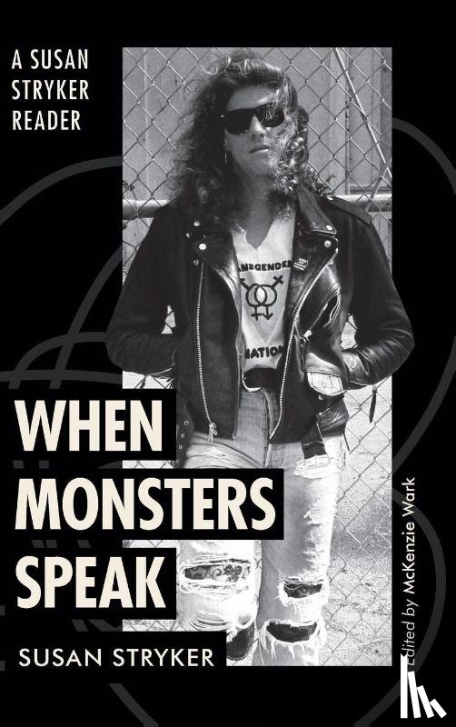 Stryker, Susan - When Monsters Speak