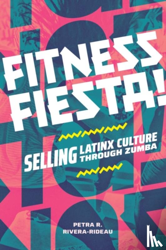 Rivera-Rideau, Petra R. - Fitness Fiesta!