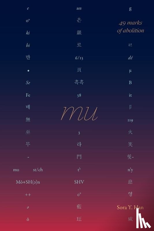 Han, Sora Y. - Mu, 49 Marks of Abolition