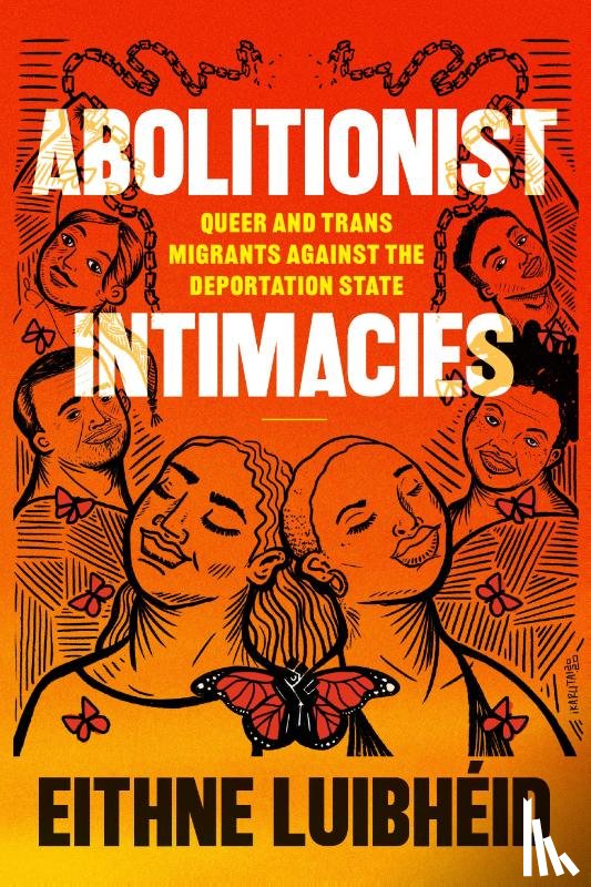 Luibheid, Eithne - Abolitionist Intimacies