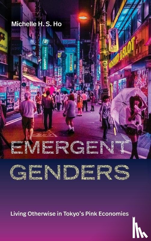 Ho, Michelle H. S. - Emergent Genders