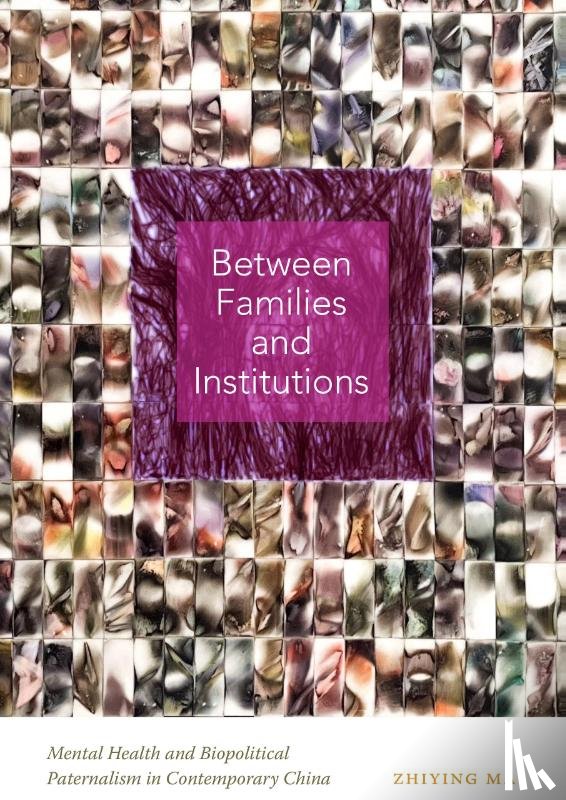 Ma, Zhiying - Between Families and Institutions
