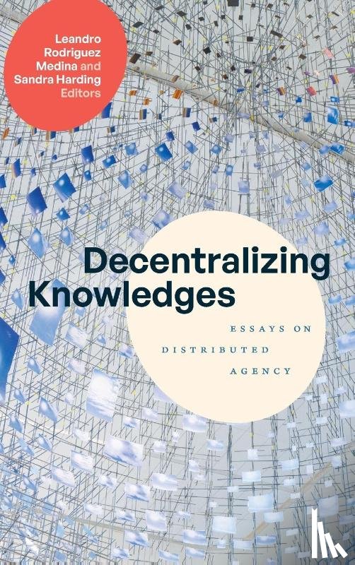  - Decentralizing Knowledges