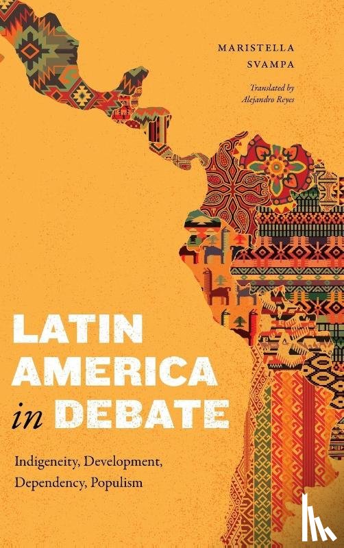Svampa, Maristella - Latin America in Debate