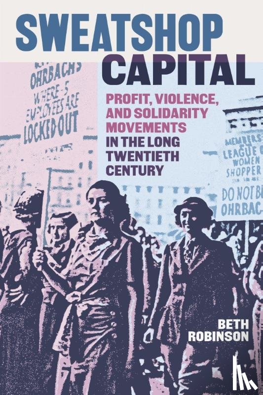 Robinson, Beth - Sweatshop Capital
