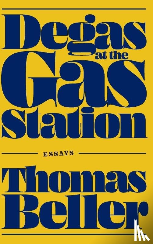 Beller, Thomas - Degas at the Gas Station