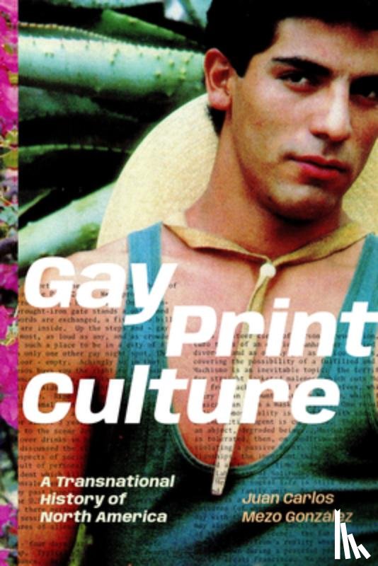 Mezo Gonzalez, Juan Carlos - Gay Print Culture
