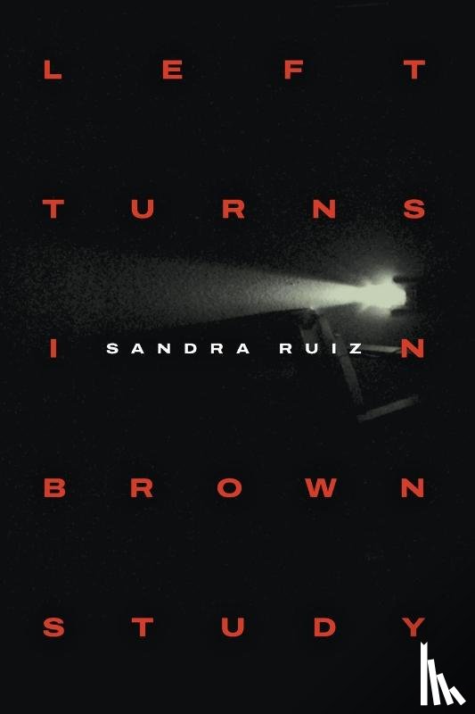 Ruiz, Sandra - Left Turns in Brown Study