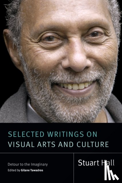 Hall, Stuart - Selected Writings on Visual Arts and Culture